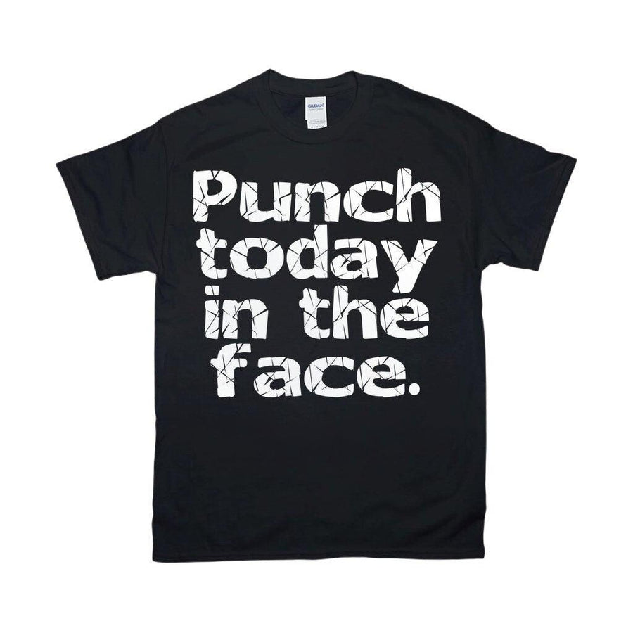 Plus Minus Co Punch Today In The Face T-Shirts, Lady Boss, Girl Power, Cool Mom Shirt, Strong Women,Entrepreneur Shirt, Graduation Gift, Gift for mom