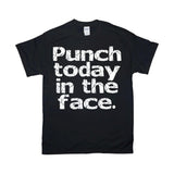 Plus Minus Co Punch Today In The Face T-Shirts, Lady Boss, Girl Power, Cool Mom Shirt, Strong Women,Entrepreneur Shirt, Graduation Gift, Gift for mom, view 2