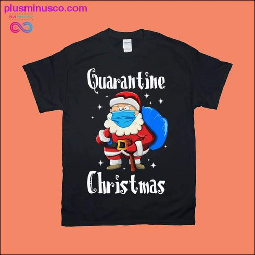 Plus Minus Co Quarantine Christmas T-Shirts
