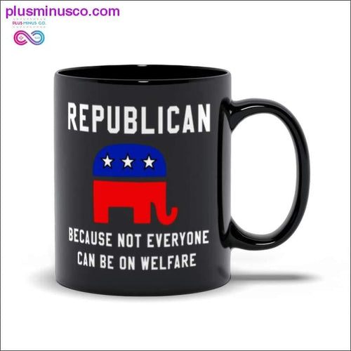 Plus Minus Co Republican Because Not Everyone Can Be On Welfare Black Mugs
