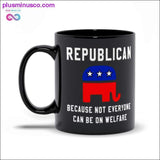 Plus Minus Co Republican Because Not Everyone Can Be On Welfare Black Mugs, view 2