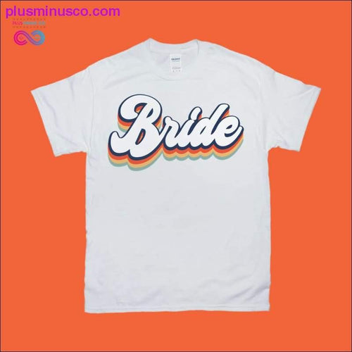 Plus Minus Co Retro Bride T-Shirts