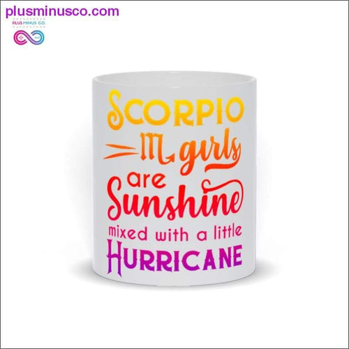 Plus Minus Co Scorpio girls are Sunshine mixed with a little Hurricane