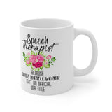 Plus Minus Co Speech Therapist Because badass miracle worker is not an official title Mugs, Coffee mug, Cute mug, Speech pathology, Speech therapist, view 5