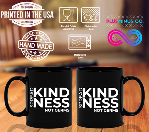 Plus Minus Co Spread Kindness Not Germs Black Mugs, Kind Mug, Positivity Mug, Teacher Mug, Nurse Mug, Kindness Mug, Gift for Nurse