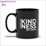 Plus Minus Co Spread Kindness Not Germs Black Mugs, view 2