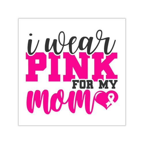 Plus Minus Co Square Vinyl Stickers Pink Butterfly, Breast Cancer, I wear pink for my mom, Pink Ribbon, Breast Cancer Awareness, Breast Cancer Survivor