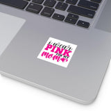 Plus Minus Co Square Vinyl Stickers Pink Butterfly, Breast Cancer, I wear pink for my mom, view 2