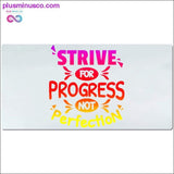 Plus Minus Co Strive for progress not perfection Desk Mats, view 4