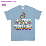 Plus Minus Co Stronger than yesterday T-Shirts, view 2