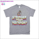 Plus Minus Co Stronger than yesterday T-Shirts, view 3