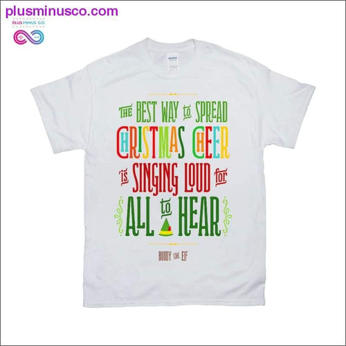 Plus Minus Co Best way to spread christmas cheers T-Shirts