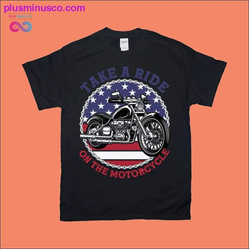 Plus Minus Co Take a ride on the Motorcycle | American Flag T-Shirts