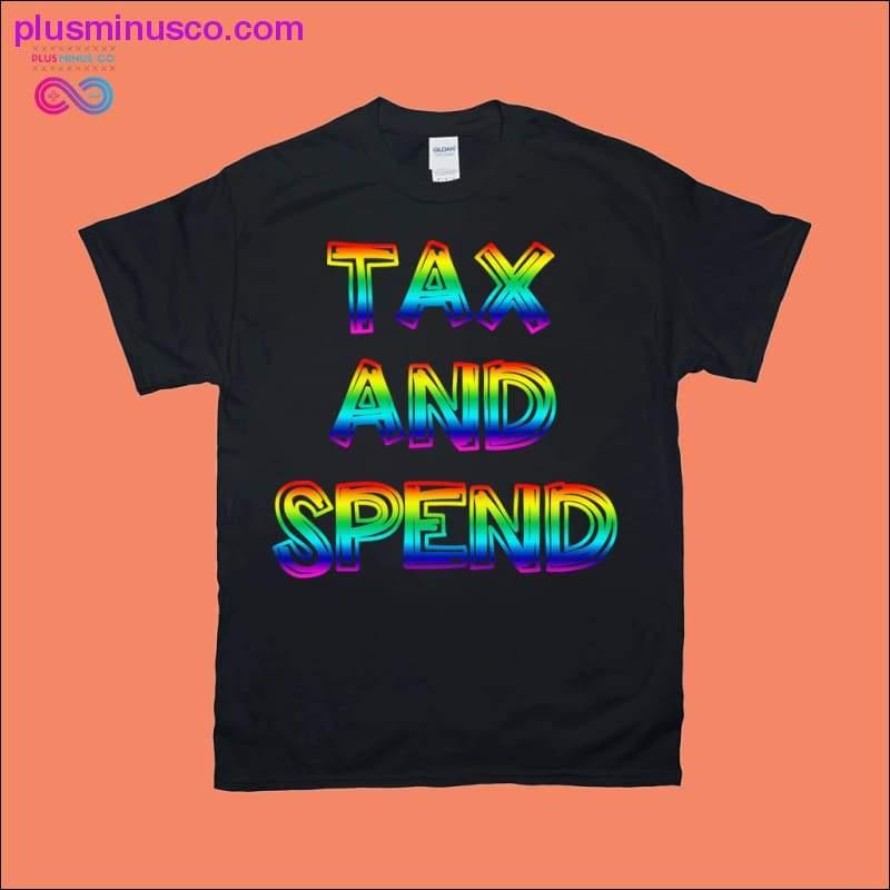 Plus Minus Co TAX and SPEND T-Shirts