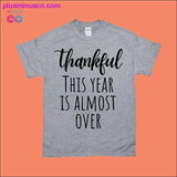 Plus Minus Co Thankful This Year is Almost Over T-Shirts, view 2