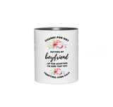 Plus Minus Co Thanks For Not Putting My Boyfriend Up For Adoption Accent Mugs, Funny Mugs, Christmas mug, Coffee Mug, Mom Gift, Mother's Day Gift,, view 2