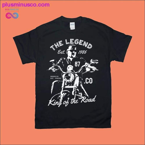 Plus Minus Co The Legend King of the Road T-Shirts