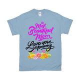 Plus Minus Co The Most Beautiful Mom || Love You Mommy T-Shirts ||  Mom Shirt ||  Mom T-shirt || Mother's Day Tee, view 4