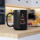 Plus Minus Co The Tree Isn't The Only Thing Getting Lit This Year Classic Black Mugs,, view 3