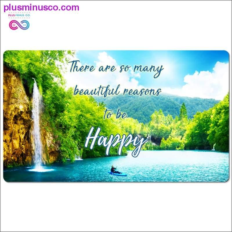 Plus Minus Co There are so may beautiful reasons to be Happy Desk Mats