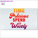 Plus Minus Co Time is Precious spend it Wisely Desk Mats, view 2