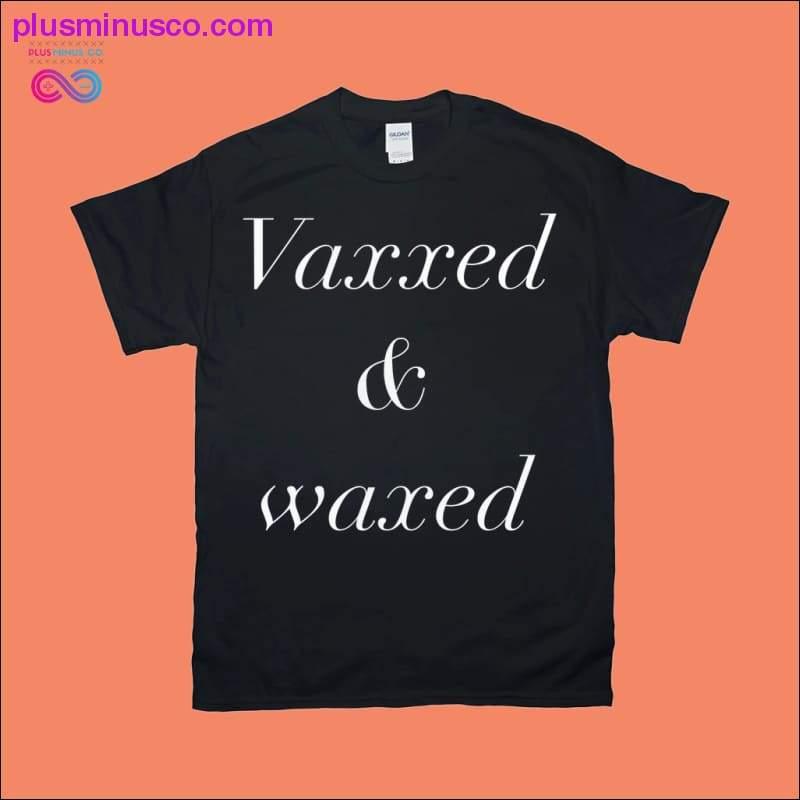 Plus Minus Co Vaxxed & Waxed T-Shirts