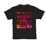 Plus Minus Co Visions are Visions because you are Dumb T-Shirts,Funny Tshirt, Sarcastic, Novelty, For Women, Mother's Day, Gift, view 2