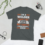 Plus Minus Co Welder I am welder i can't fix stupid Unisex Tee, view 3