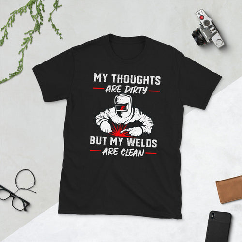 Plus Minus Co Welder My thoughts are drty byt my welds are clean Unisex Tee