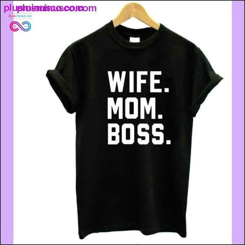 Plus Minus Co WIFE MOM BOSS Letters Print Women Tshirt Cotton Casual Funny