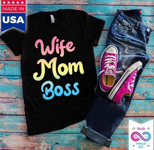 Plus Minus Co Wife Mom Boss T-Shirts || Mothers Day Gift || Mothers Day Shirt || Gift For Mom || Mom Birthday Gift