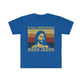 Plus Minus Co Y'all seriously need Jesus, Y'all Need Jesus Shirt, Cute Jesus Shirt, Southern Girl Gift, Yall Need Jesus Shirt, Funny Women's Shirt, view 2