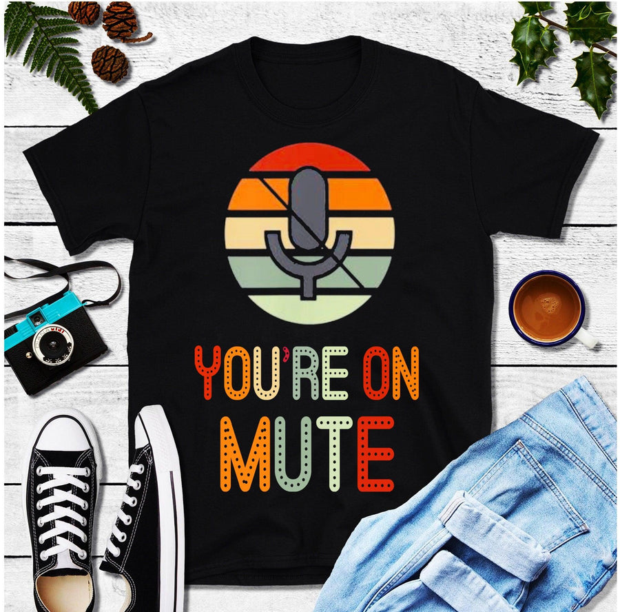Plus Minus Co You'Re On Mute T-Shirts,Vintage Retro You're on mute,Video Call Shirt, Work From Home Shirt, Funny Shirt, Conference Call Shirt