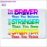 Plus Minus Co You are braver than you believe and stronger than you seem, view 3
