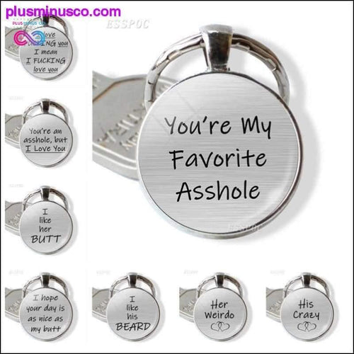 Plus Minus Co You're My Favorite Asshole Love Quote Key Chain Key Rings