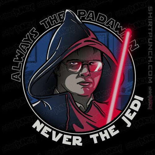 ShirtPunch Always The Padawan