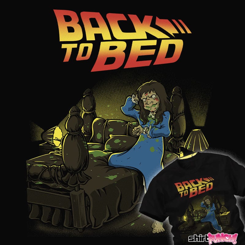 ShirtPunch Back To Bed