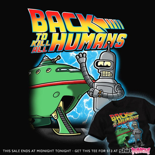 ShirtPunch Back To Kill All Humans