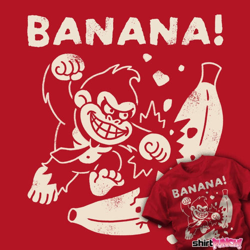 ShirtPunch Banana!