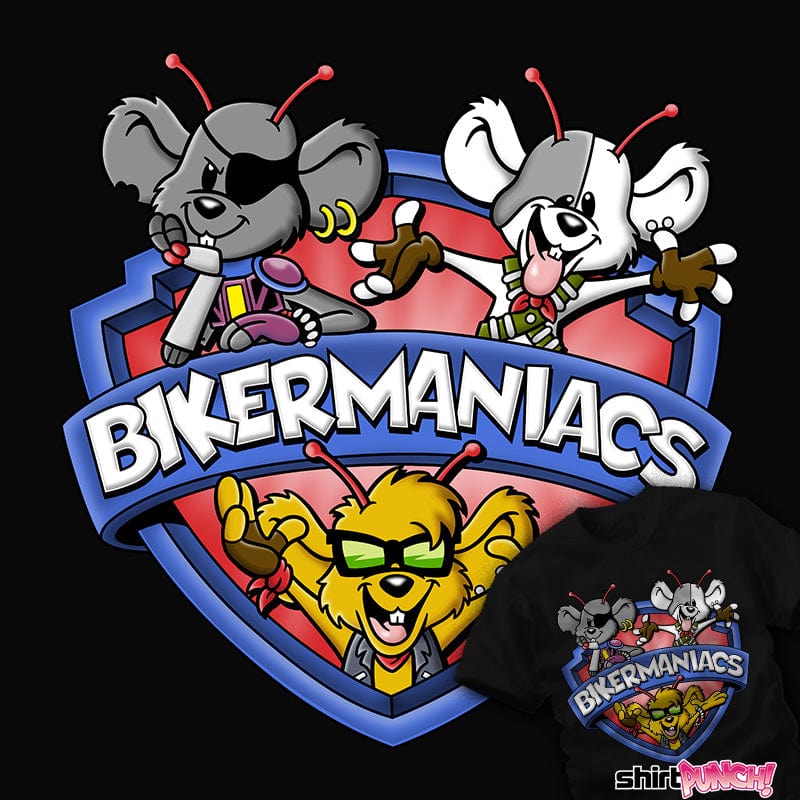 ShirtPunch Bikermaniacs