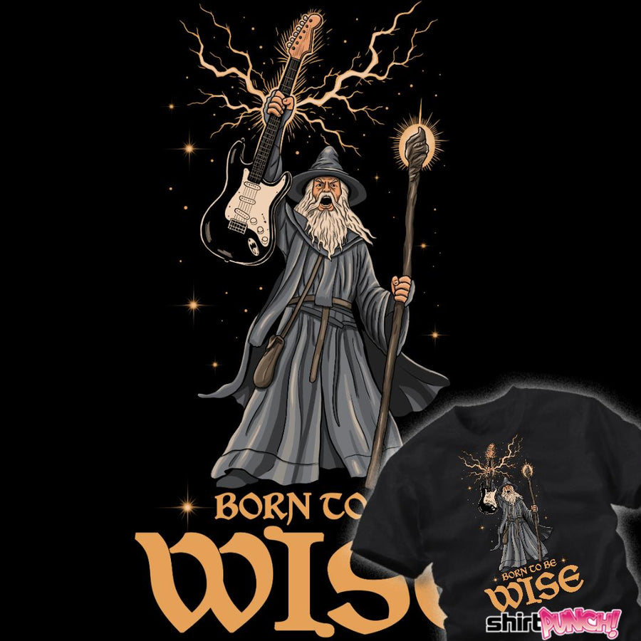 ShirtPunch Born To Be Wise