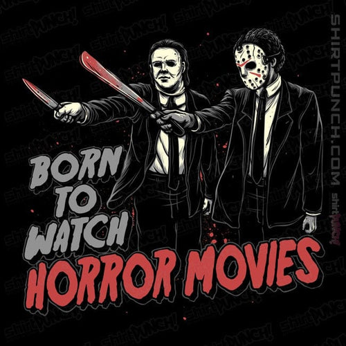 ShirtPunch Born To Watch