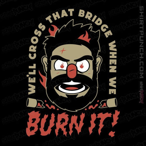 ShirtPunch Burn It Billy