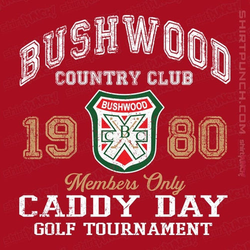 ShirtPunch Bushwood Caddy