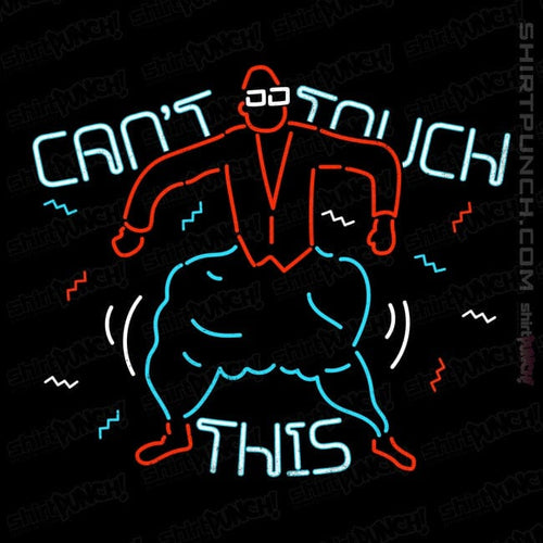 ShirtPunch Can't Touch This
