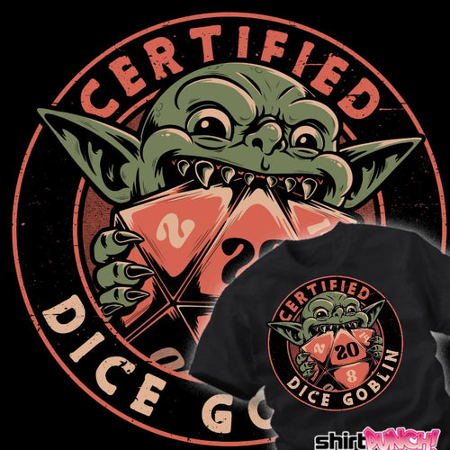 ShirtPunch Certified Dice Goblin
