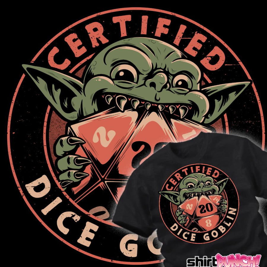 ShirtPunch Certified Dice Goblin
