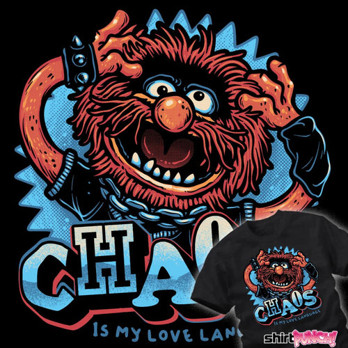 ShirtPunch Chaos Is My Love Language
