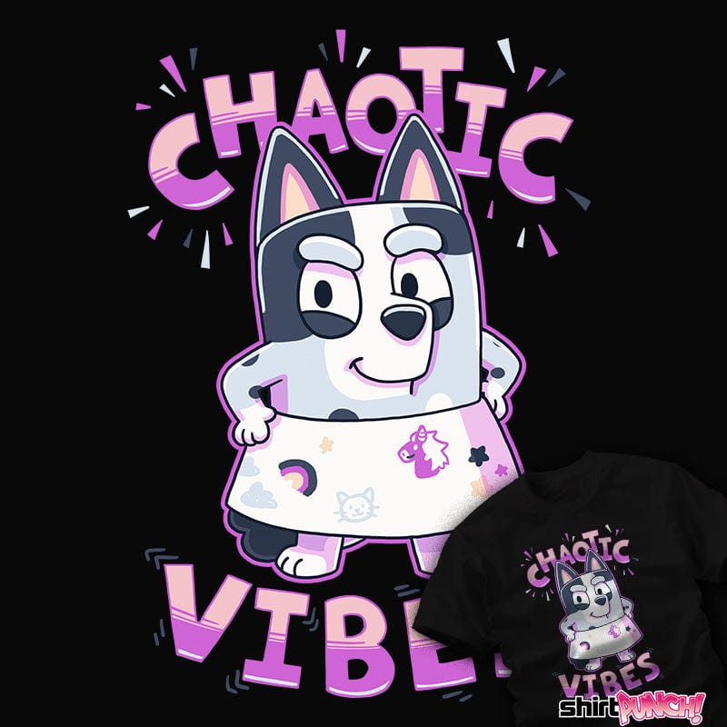 ShirtPunch Chaotic Vibes