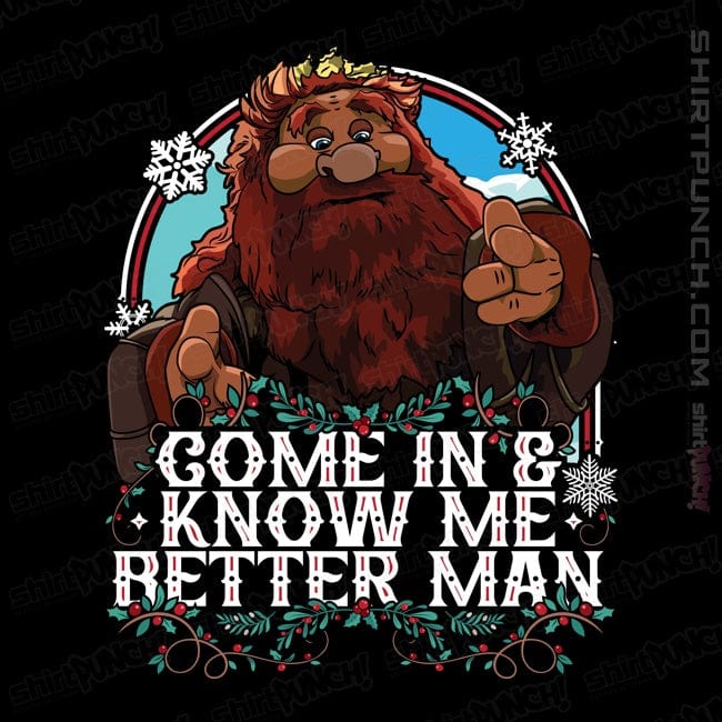 ShirtPunch Come In And Know Me Better Man